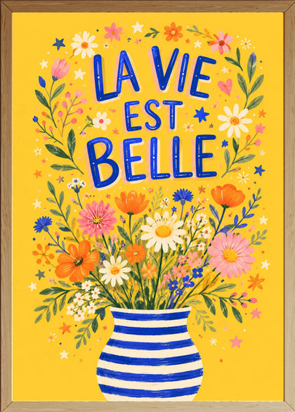 La vie est belle